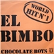 Chocolate Boys - El Bimbo